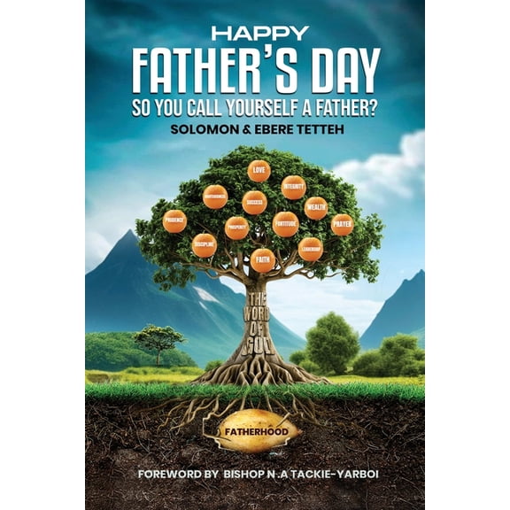 Happy Father's Day: So You Call Yourself a Father?, (Paperback)