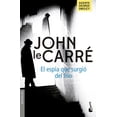 thumbnail image 1 of EL ESPÍA QUE SURGIÓ DEL FRÍO BOOKET MEXICO JOHN LE CARRE, 1 of 2