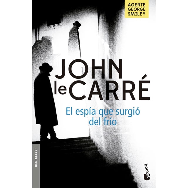 EL ESPÍA QUE SURGIÓ DEL FRÍO BOOKET MEXICO JOHN LE CARRE