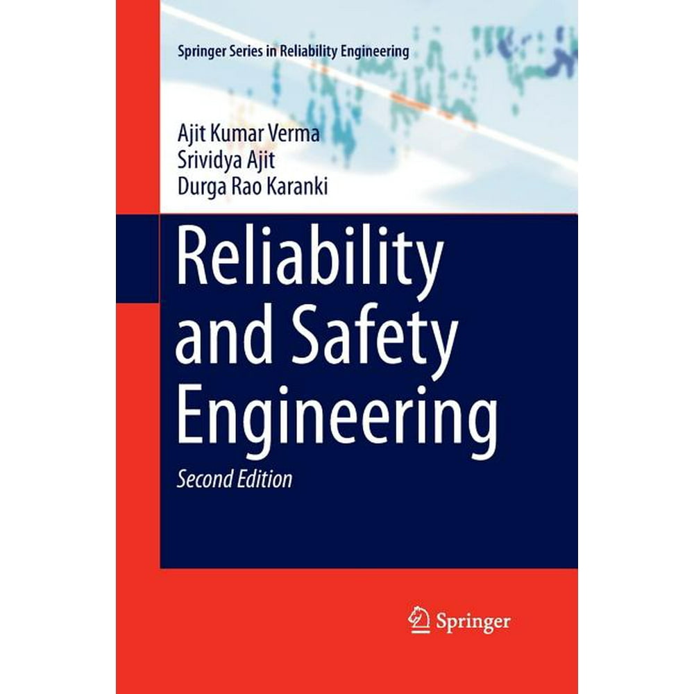 Reliability Engineering And System Safety Springer Reliability Engineering: Reliability and Safety Engineering