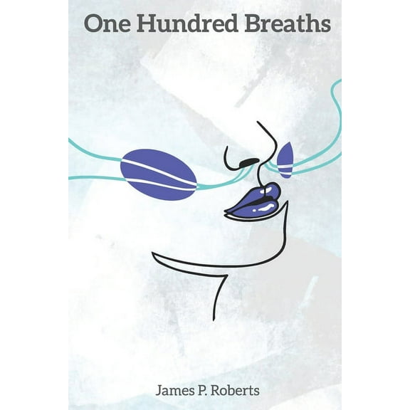 One Hundred Breaths (Paperback)