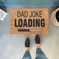 thumbnail image 1 of Dad Joke Loading Doormat E – Souew Funny Father's Day Welcome Mat for Dad, Humorous Door Mat with Character, Indoor/Outdoor Rug for Guys Gift, 1 of 4