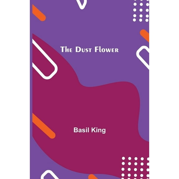 The Dust Flower, (Paperback)