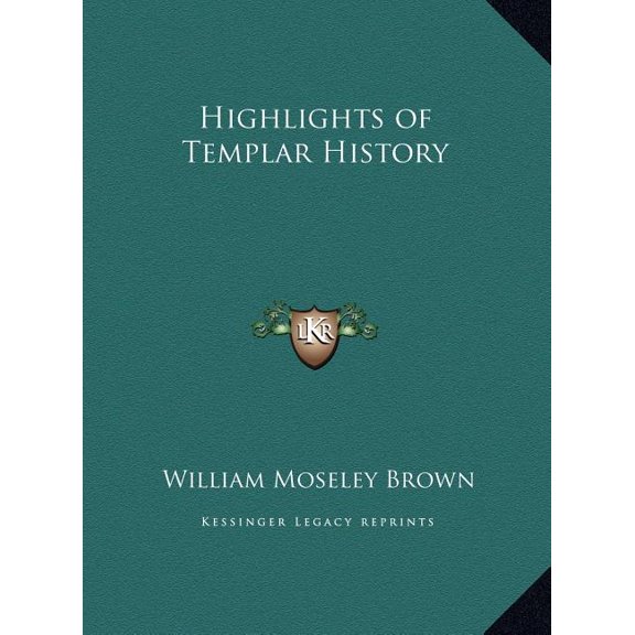 Highlights of Templar History (Hardcover)