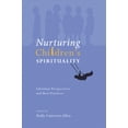 thumbnail image 2 of Pre-Owned Nurturing Children's Spirituality: Christian Perspectives and Best Practices (Paperback) 1556355580 9781556355585, 2 of 2
