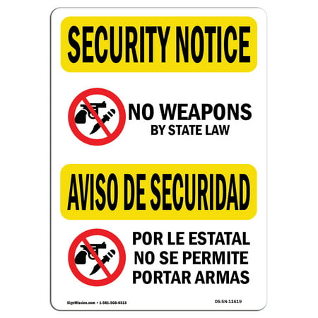 OSHA SECURITY NOTICE Sign - No Weapons By State Law Bilingual  | Choose from: Aluminum, Rigid Plastic or Vinyl Label Decal | Protect Your Business, Work Site, Warehouse & Shop Area |  Made in the