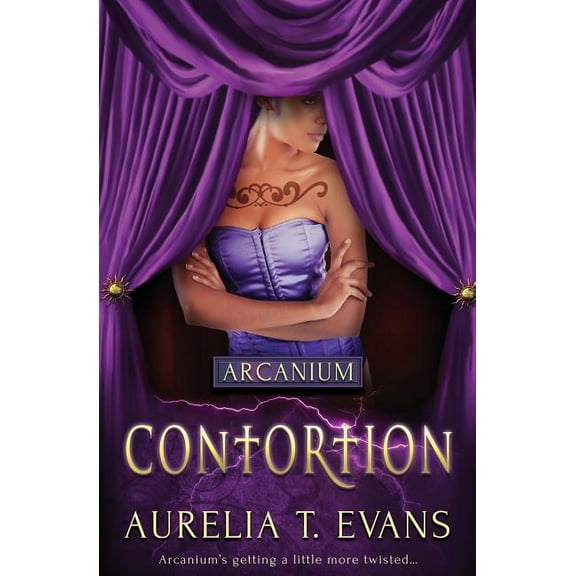 Arcanium: Contortion, (Paperback)