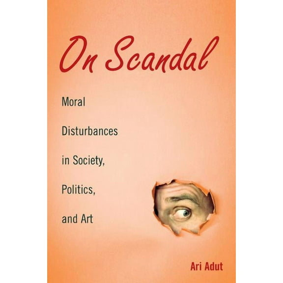 Structural Analysis in the Social Scienc On Scandal, Book 31, (Paperback)