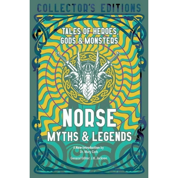 Flame Tree Collector's Editions Norse Myths & Legends: Tales of Heroes, Gods & Monsters, (Hardcover)