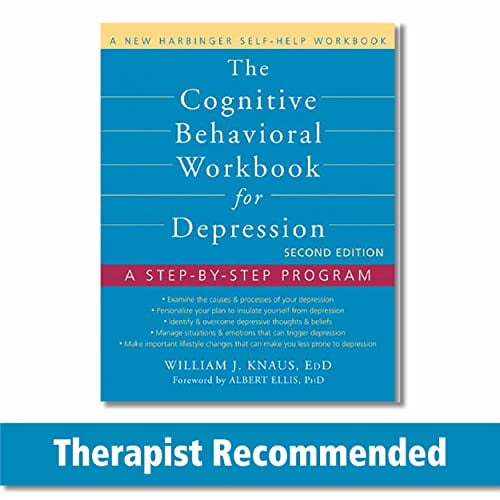 Pre-Owned The Cognitive Behavioral Workbook for Depression: A Step-By-Step Program (Paperback) 1608823806 9781608823802