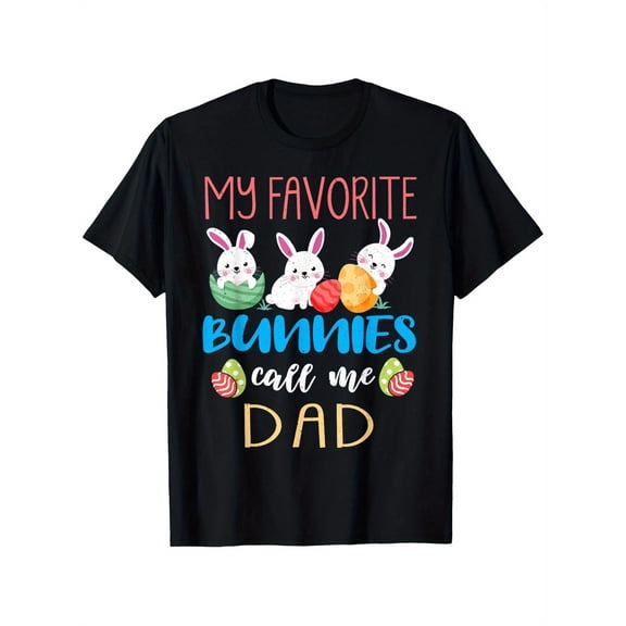 Funny Easter Bunny Dad T-Shirt Retro My Favorite Bunnies Call Me Dad Men's Graphic Tee Cute Holiday Present