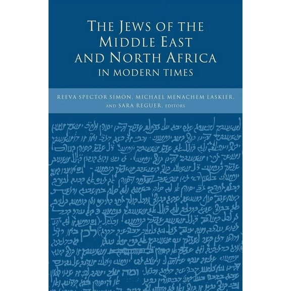 The Jews of the Middle East and North Africa in Modern Times, (Paperback)