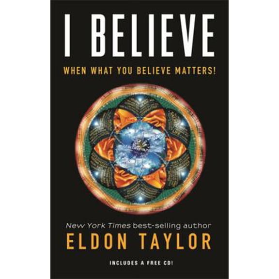 Pre-Owned I Believe: When What You Believe Matters! (Paperback) 1401931286 9781401931285