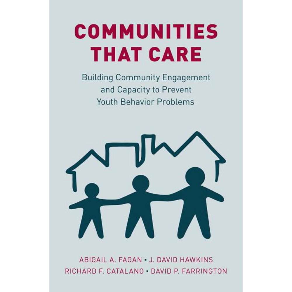 Communities That Care Building Community Engagement and Capacity to