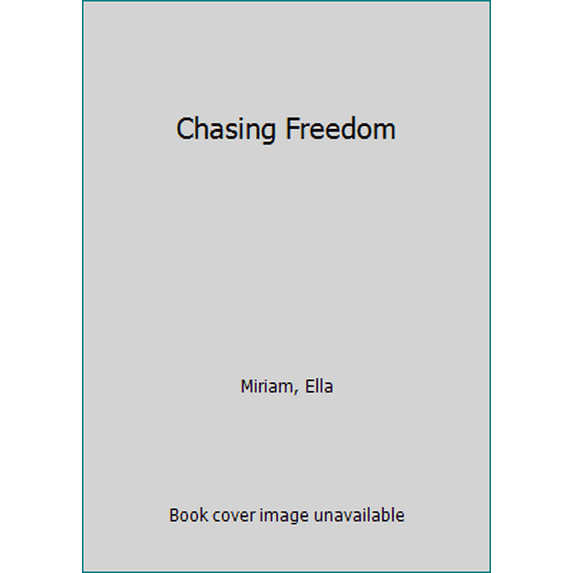 Pre-Owned Chasing Freedom (Paperback) 057816437X 9780578164373
