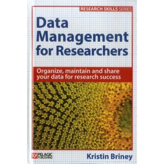Pre-Owned Research Skills: Data Management for Researchers (Hardcover)