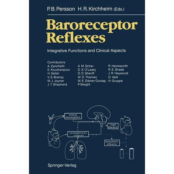 Baroreceptor Reflexes: Integrative Functions and Clinical Aspects, (Paperback)