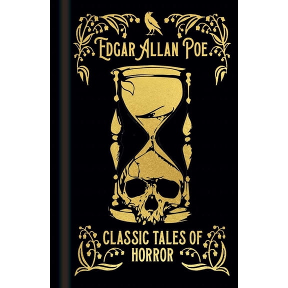 Arcturus Ornate Classics: Edgar Allan Poe's Classic Tales of Horror, (Hardcover)