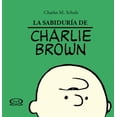 thumbnail image 1 of LA SABIDURIA SEGUN CHARLIE BROWN VERGARA Y RIBA EDITORAS CHARLES M. SCHULZ, 1 of 2