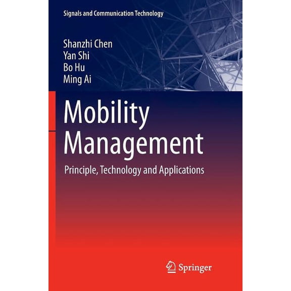 Signals and Communication Technology Mobility Management: Principle, Technology and Applications, (Paperback)