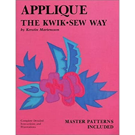 Applique: Kwik Sew Way [Paperback - Used]