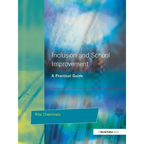 Inclusion and School Improvement: A Practical Guide, (Paperback)