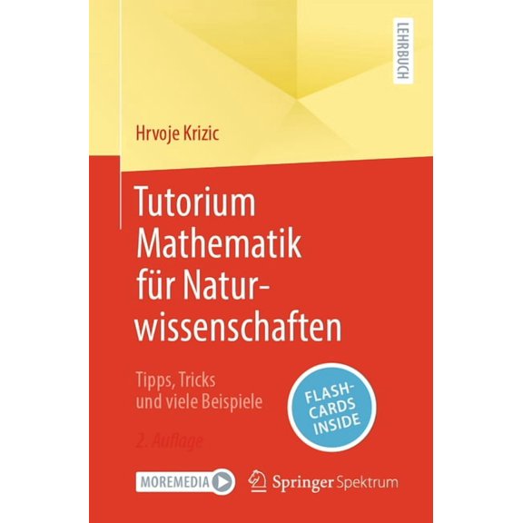 Tutorium Mathematik Für Naturwissenschaften: Tipps, Tricks Und Viele Beispiele, (Paperback)
