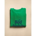 thumbnail image 3 of Good Heart Bad Habits Sweatshirt Women -Image by Shutterstock, Female XX-Large, 3 of 4