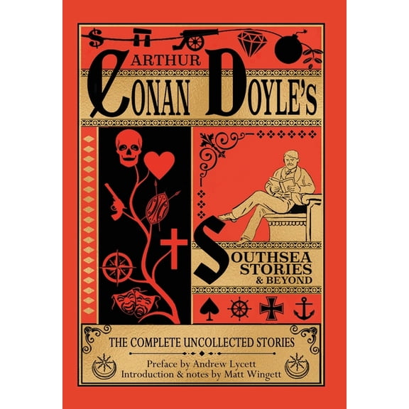 Collectible Southsea Stories and Beyond - Hardback Edition: The Complete Uncollected Stories of Arthur Conan Doyle, (Hardcover)