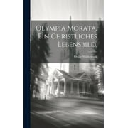 Olympia Morata, ein christliches Lebensbild. (Hardcover)