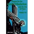 thumbnail image 1 of Pre-Owned Prepare for the Great Tribulation Volume 7 (Paperback) 1579180108 9781579180102, 1 of 1