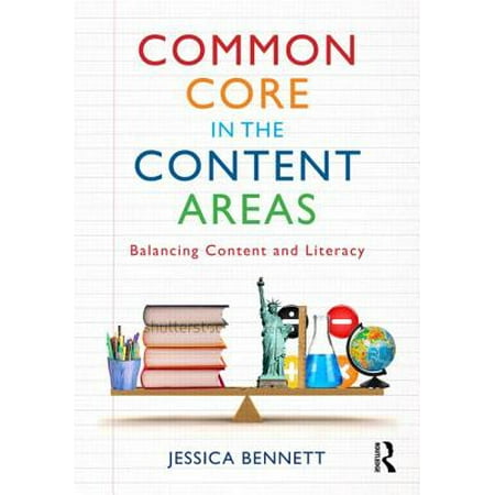 Common Core in the Content Areas : Balancing Content and