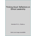 thumbnail image 1 of Pre-Owned Thinking Aloud: Reflections on Ethical Leadership (Paperback) 099038330X 9780990383307, 1 of 1