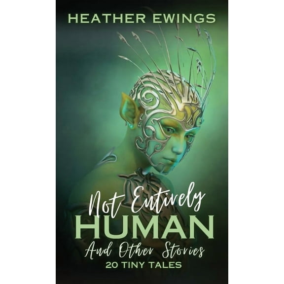 Not Entirely Human: And Other Stories, (Paperback)