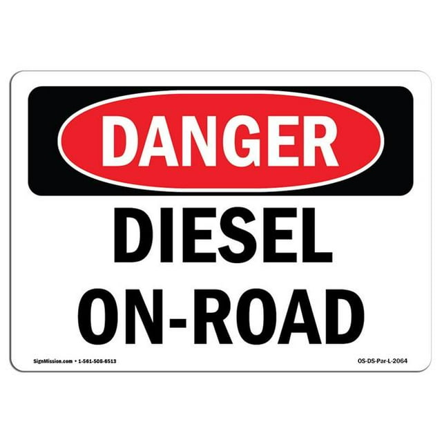 SignMission OS-DS-A-1218-L-2064 Signal de Danger OSHA 12 x 18 Po - Diesel sur Route
