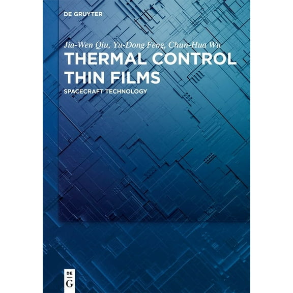 Thermal Control Thin Films: Spacecraft Technology, (Hardcover)