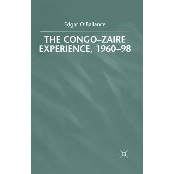 The Congo-Zaire Experience, 1960-98, (Paperback)
