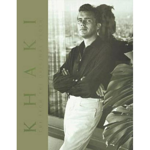 Pre-Owned Khaki: Cut from the Original Cloth (Hardcover) 1892041146 9781892041142