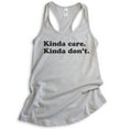 thumbnail image 1 of Kinda Care Kinda Don't Tank Top, Ladies Racerback Tank Top, Lazy Tank, Chill Tank, Silver Gray, X-Large, 1 of 3