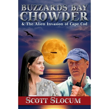 Buzzards Bay Chowder & The Alien Invasion of Cape Cod -