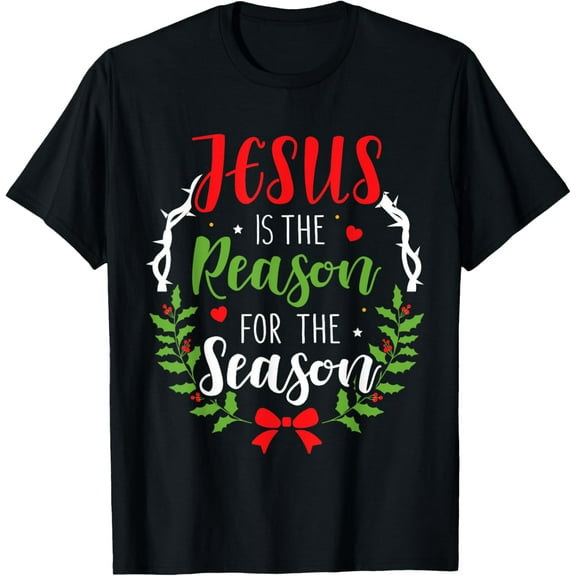 Jesus is the reason for the season christian christmas T-Shirt