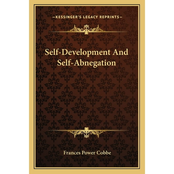 Self-Development And Self-Abnegation (Paperback)