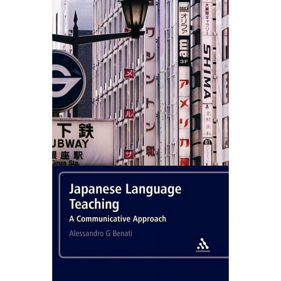 Japanese Language Teaching: A Communicative Approach, (Hardcover)