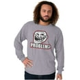 thumbnail image 5 of Troll Face Problem Big Smiley Meme Long Sleeve TShirt Men Women Brisco Brands L, 5 of 6