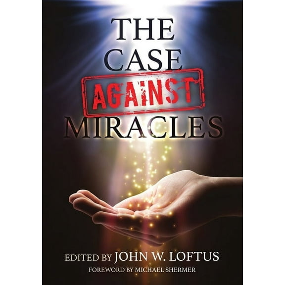 The Case Against Miracles, (Paperback)