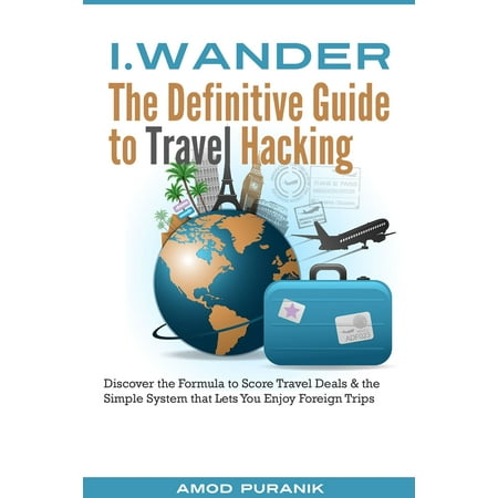 i.Wander: The Definitive Guide to Travel Hacking (India Edition) - (Best Travel Hacking Credit Cards)