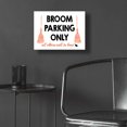 thumbnail image 5 of Epic Art 'Broom Parking Only' by Lettered & Lined, Acrylic Glass Wall Art, 16"x12", 5 of 8