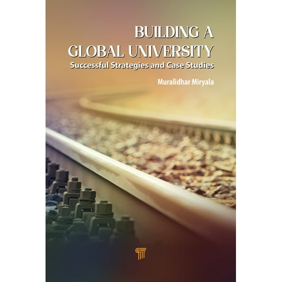 Building a Global University: Successful Strategies and Case Studies, (Hardcover)