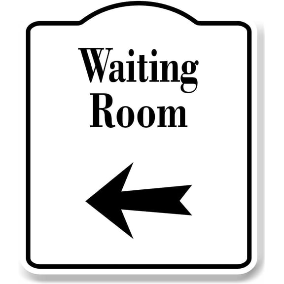Waiting Room Left Arrow WB Aluminum Composite Sign 8.5''x10''