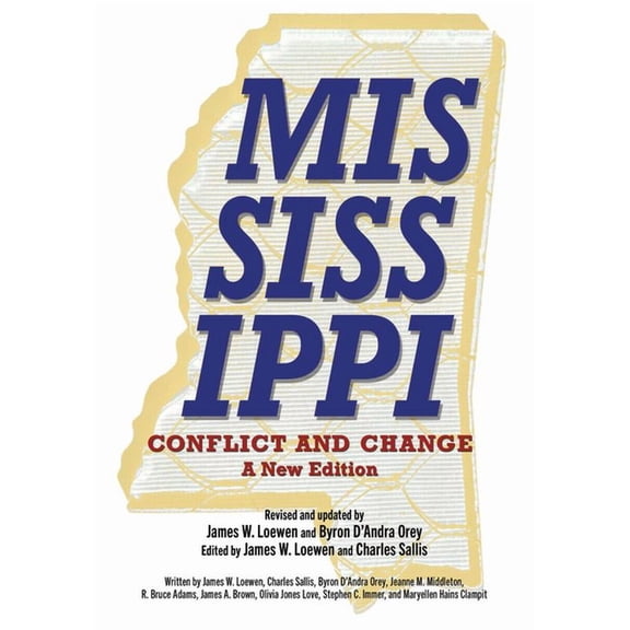 Mississippi, Conflict and Change: A New Edition, (Paperback)
